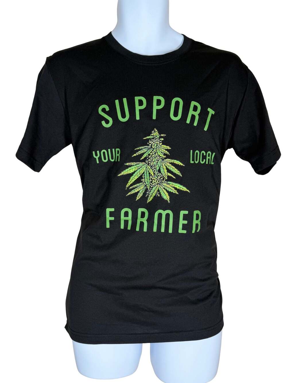 Support Your Local Farmer Cannabis Weed 420 Graphic T-Shirt